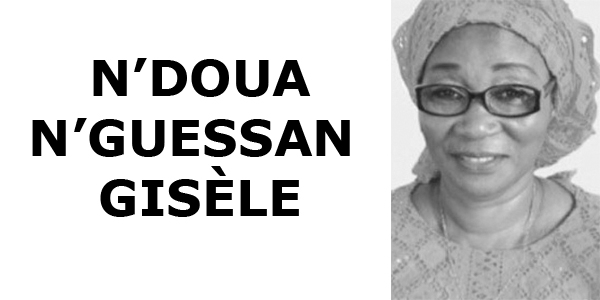 N’DOUA N’GUESSAN GISÈLE Directeur Régional ABIDJAN – LAGUNES Ministère de la Famille, de la Femme et de l’enfant